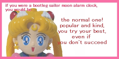 Which Bootleg Sailor Moon Alarm Clock Are You?
